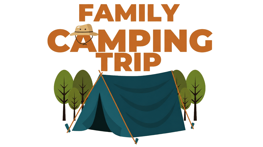 Family Camping Trip 2026